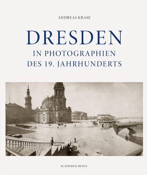 Cover-Bild Dresden in Photographien des 19. Jahrhunderts