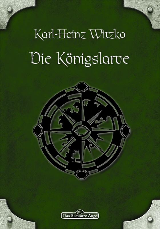 Cover-Bild DSA 47: Die Königslarve