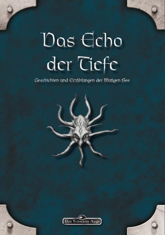 Cover-Bild DSA: Das Echo der Tiefe - Geschichten und Erzählungen der Blutigen See