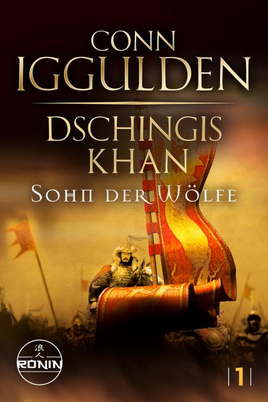 Cover-Bild Dschingis Khan – Sohn der Wölfe