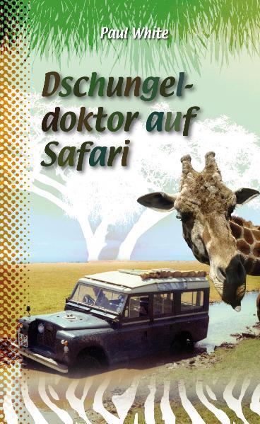 Cover-Bild Dschungeldoktor auf Safari