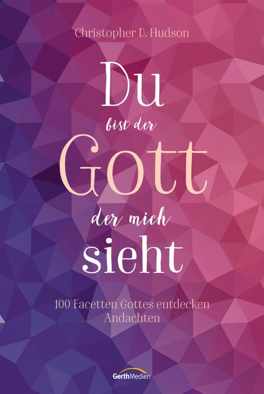 Cover-Bild Du bist der Gott, der mich sieht