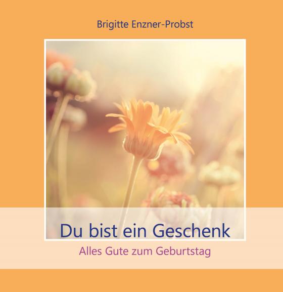 Cover-Bild Du bist ein Geschenk