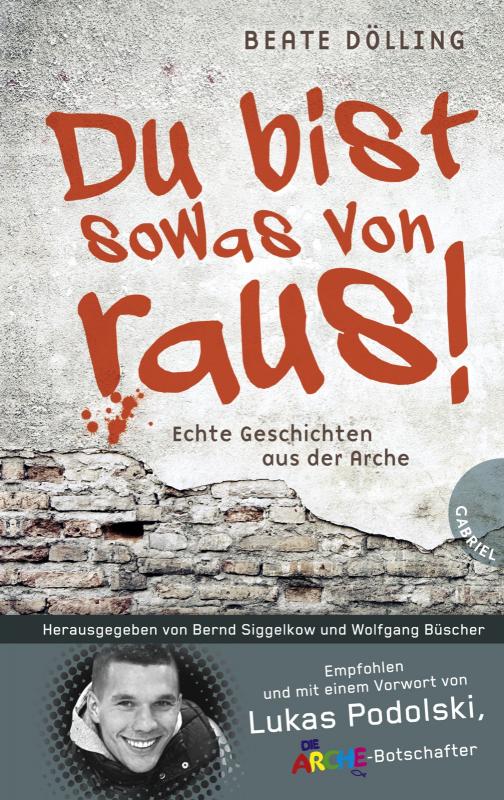 Cover-Bild Du bist sowas von raus!, Echte Geschichten aus der Arche