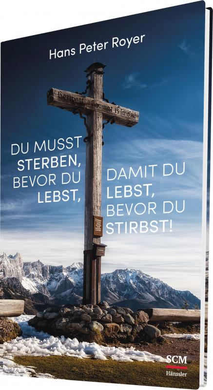 Cover-Bild Du musst sterben, bevor du lebst, damit du lebst, bevor du stirbst!