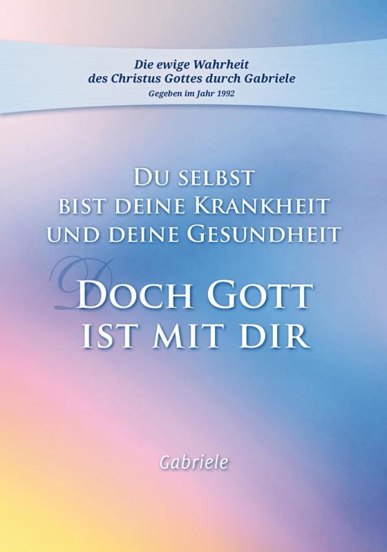 Cover-Bild Du selbst bist Deine Krankheit und Deine Gesundheit