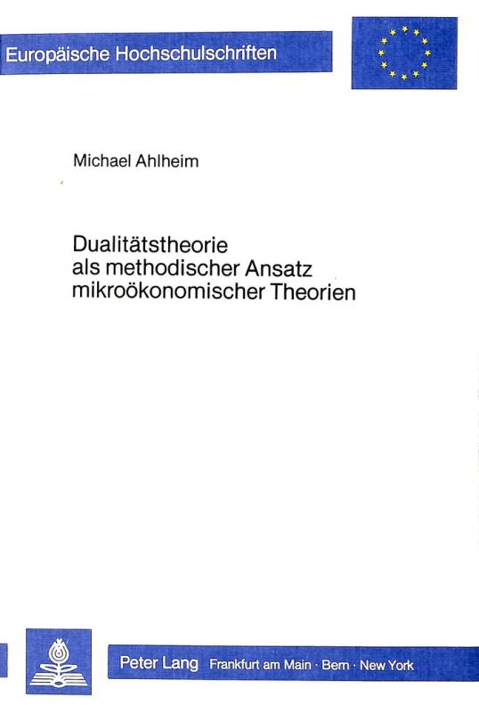 Cover-Bild Dualitätstheorie als methodischer Ansatz mikroökonomischer Theorien