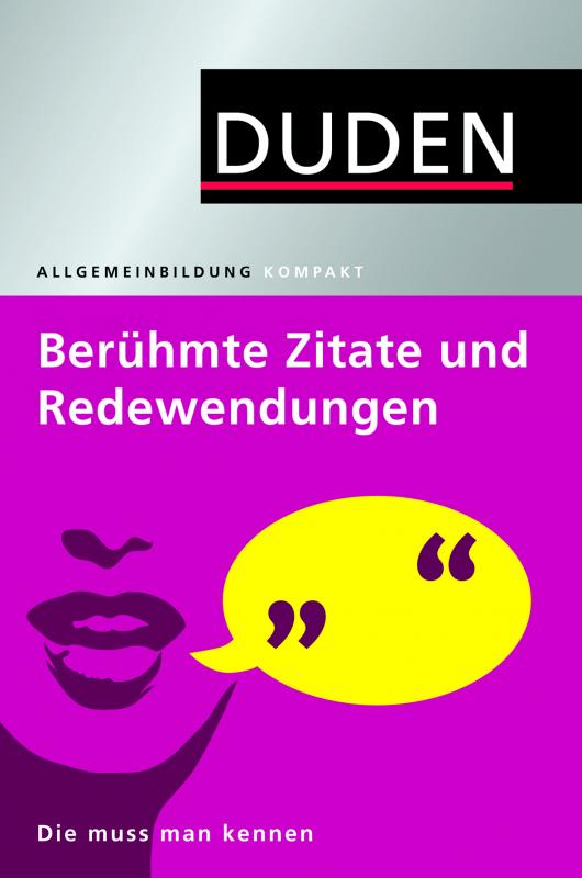 Cover-Bild Duden Allgemeinbildung. Berühmte Zitate und Redewendungen