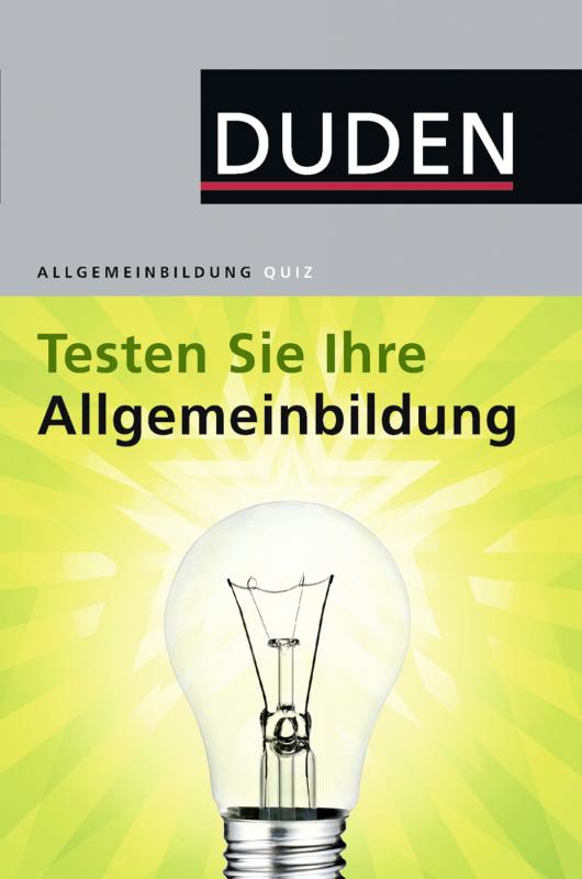 Cover-Bild Duden Allgemeinbildung. Testen Sie Ihre Allgemeinbildung