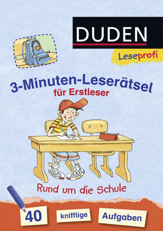 Cover-Bild Duden Leseprofi – 3-Minuten-Leserätsel für Erstleser: Rund um die Schule