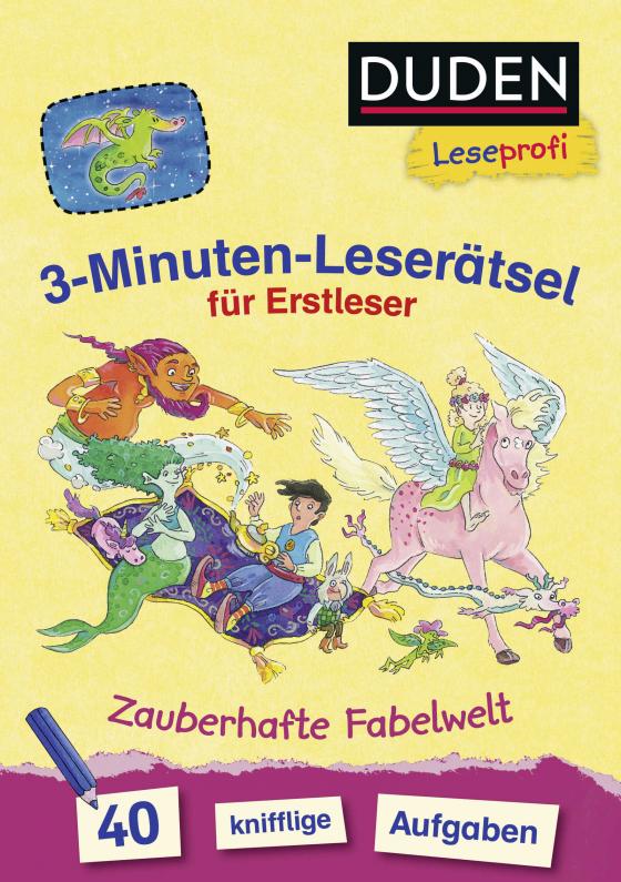 Cover-Bild Duden Leseprofi – 3-Minuten-Leserätsel für Erstleser: Zauberhafte Fabelwelt