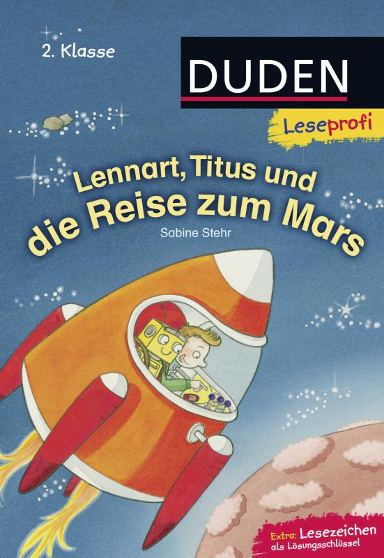 Cover-Bild Duden Leseprofi – Lennart, Titus und die Reise zum Mars, 2. Klasse