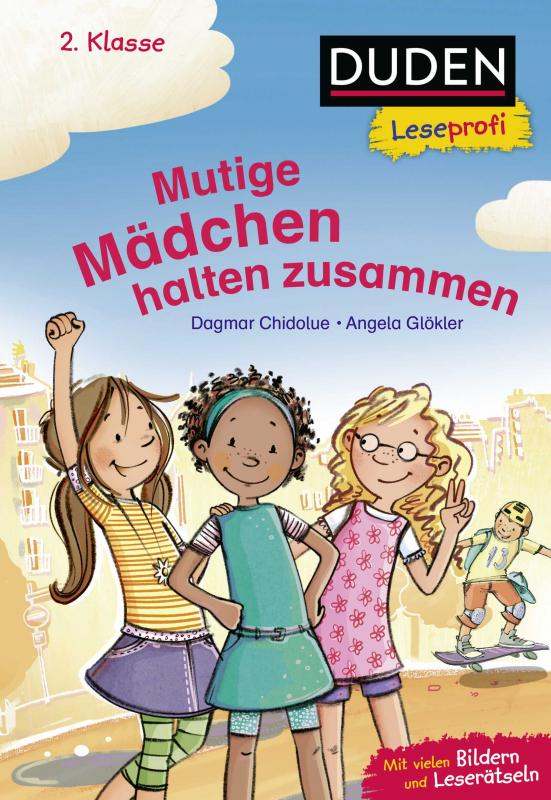 Cover-Bild Duden Leseprofi – Mutige Mädchen halten zusammen, 2. Klasse