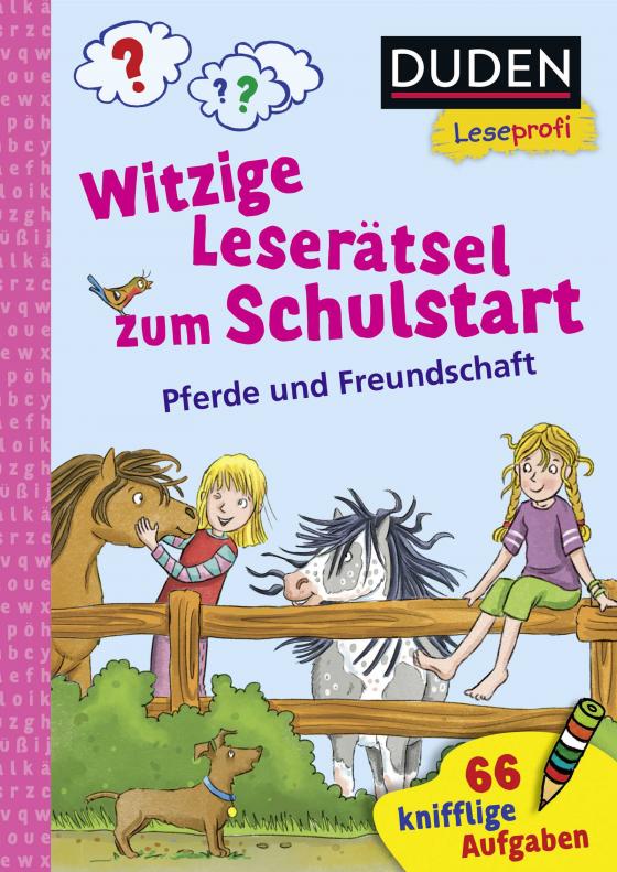 Cover-Bild Duden Leseprofi – Witzige Leserätsel zum Schulstart – Pferde und Freundschaft, 1. Klasse