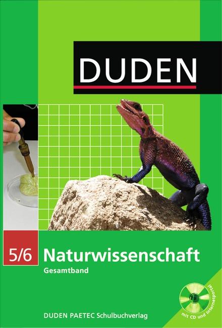 Cover-Bild Duden Naturwissenschaft - Nordrhein-Westfalen / Gesamtband: 5./6. Schuljahr - Schülerbuch mit CD-ROM