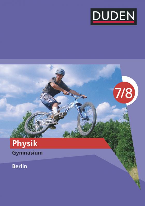 Cover-Bild Duden Physik - Gymnasium Berlin - 7./8. Schuljahr