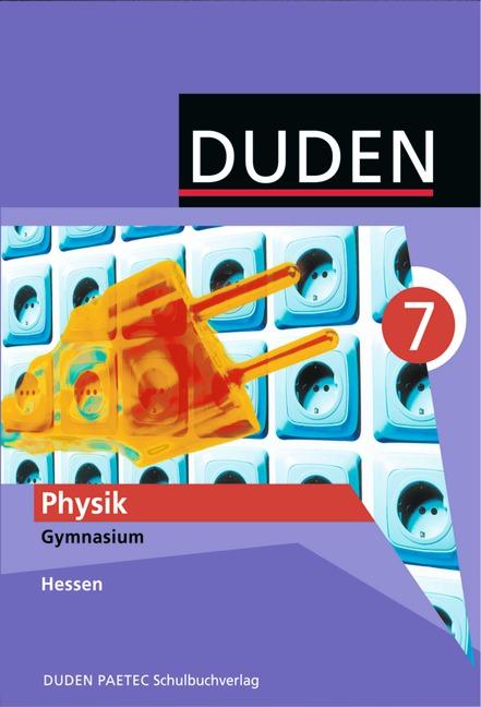 Cover-Bild Duden Physik - Gymnasium Hessen / 7. Schuljahr - Schülerbuch