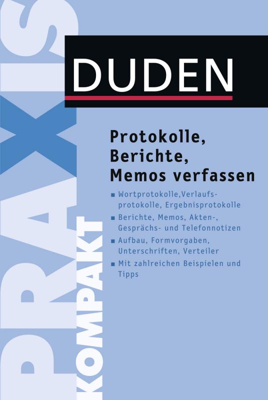 Cover-Bild Duden Praxis kompakt - Protokolle, Berichte, Memos verfassen