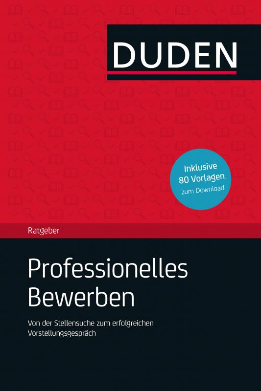 Cover-Bild Duden Ratgeber - Professionelles Bewerben