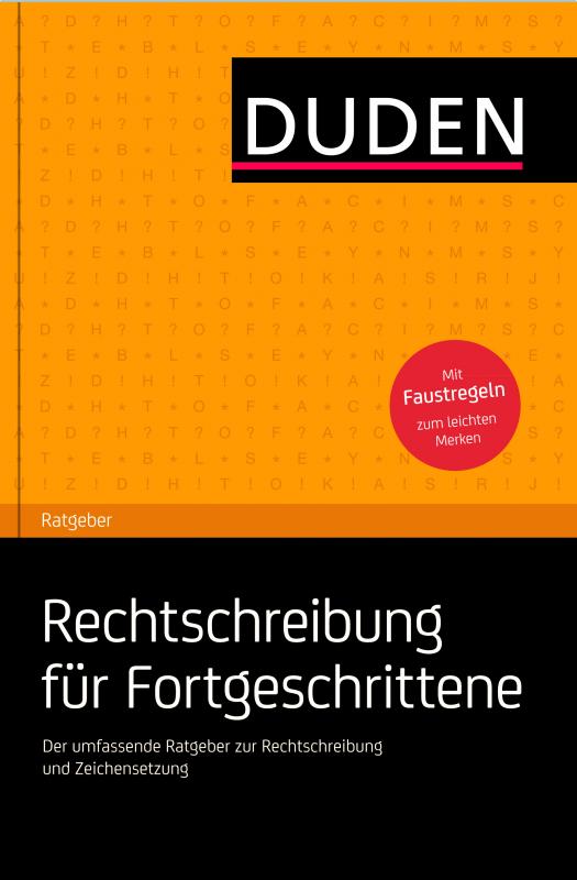 Cover-Bild Duden Ratgeber – Rechtschreibung für Fortgeschrittene