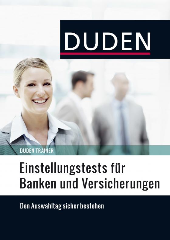 Cover-Bild Duden Trainer – Einstellungstests für Banken und Versicherungen