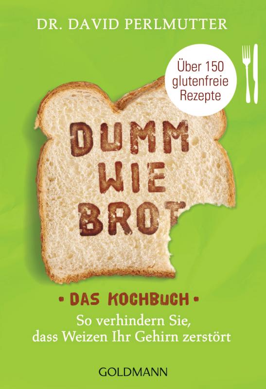 Cover-Bild Dumm wie Brot - Das Kochbuch