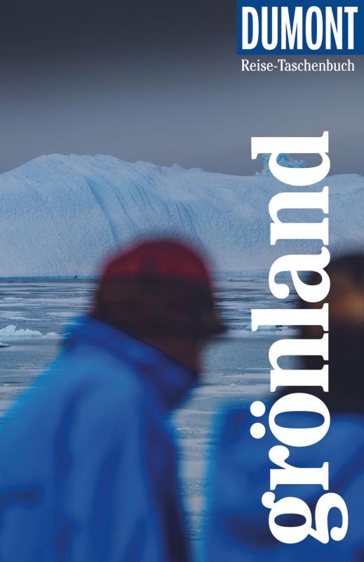 Cover-Bild DuMont Reise-Taschenbuch Reiseführer Grönland
