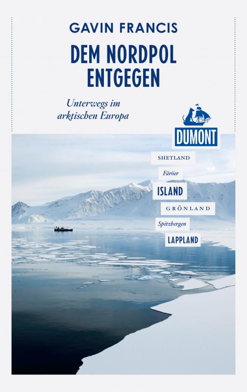 Cover-Bild DuMont Reiseabenteuer Dem Nordpol entgegen