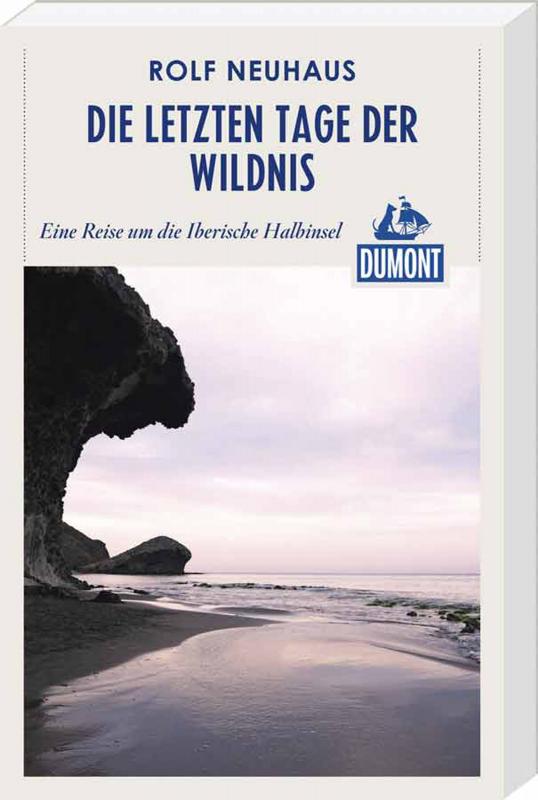 Cover-Bild DuMont Reiseabenteuer Die letzten Tage der Wildnis