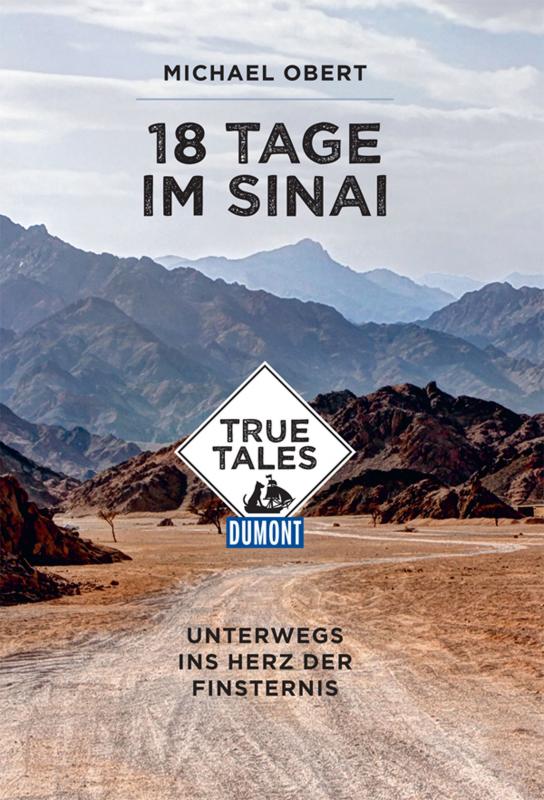 Cover-Bild DuMont True Tales 18 Tage im Sinai