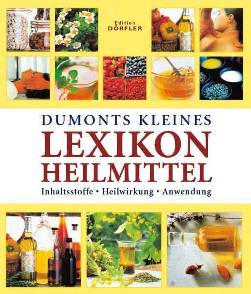 Cover-Bild Dumonts kleines Lexikon Heilmittel