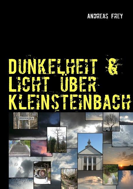 Cover-Bild Dunkelheit & Licht über Kleinsteinbach