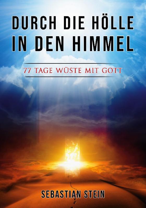 Cover-Bild Durch die Hölle in den Himmel