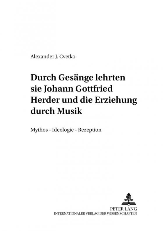 Cover-Bild «...durch Gesänge lehrten sie...-» Johann Gottfried Herder und die Erziehung durch Musik