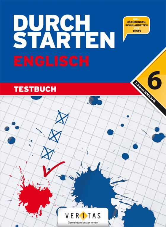 Cover-Bild Durchstarten Englisch 6. Testbuch (inkl. Hörübungen, Schularbeiten und Tests)