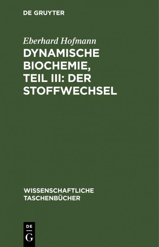 Cover-Bild Dynamische Biochemie, Teil III: Der Stoffwechsel