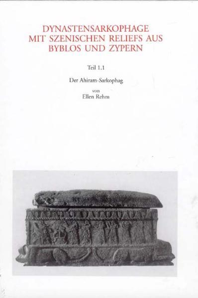 Cover-Bild Dynastensarkophage mit szenischen Reliefs aus Byblos und Zypern