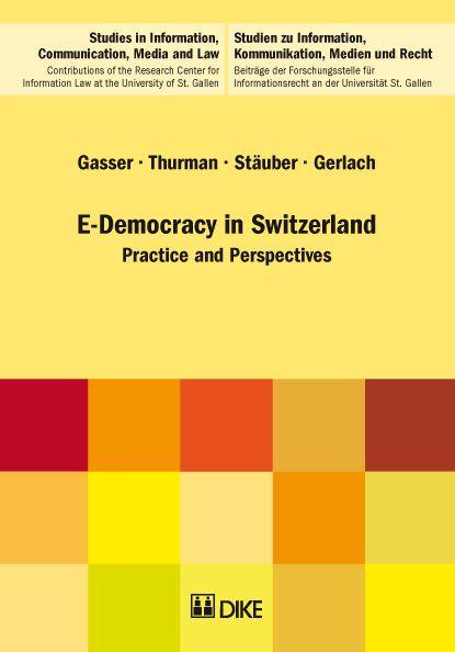 Cover-Bild E-Democracy in Switzerland. Practice and Perspectives.