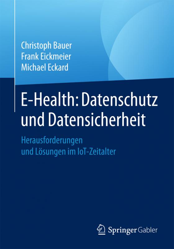 Cover-Bild E-Health: Datenschutz und Datensicherheit
