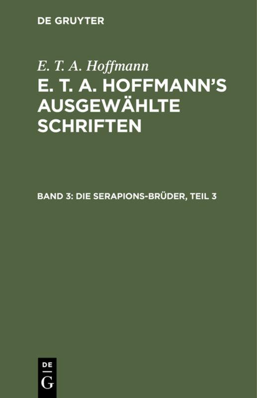 Cover-Bild E. T. A. Hoffmann: E. T. A. Hoffmann’s ausgewählte Schriften / Die Serapions-Brüder, Teil 3