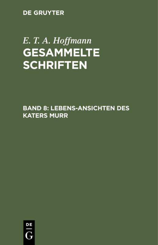 Cover-Bild E. T. A. Hoffmann: Gesammelte Schriften / Lebens-Ansichten des Katers Murr