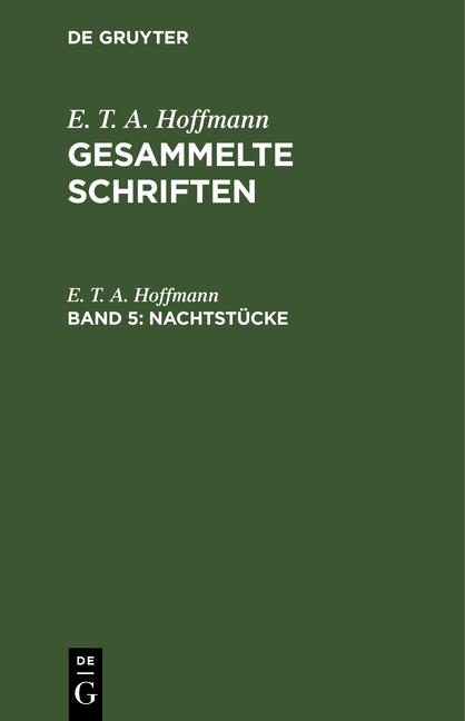 Cover-Bild E. T. A. Hoffmann: Gesammelte Schriften / Nachtstücke