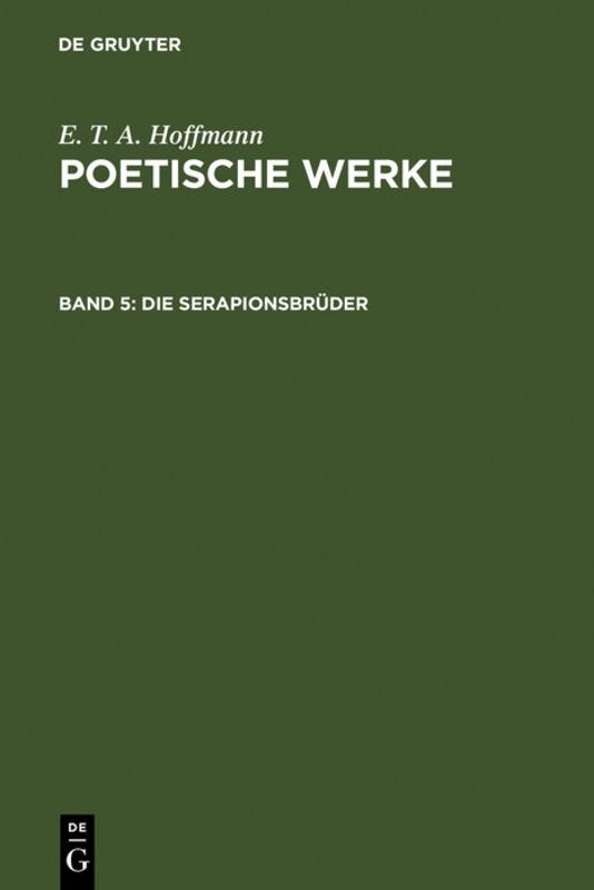 Cover-Bild E. T. A. Hoffmann: Poetische Werke / Die Serapionsbrüder, Band 1