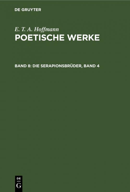 Cover-Bild E. T. A. Hoffmann: Poetische Werke / Die Serapionsbrüder, Band 4