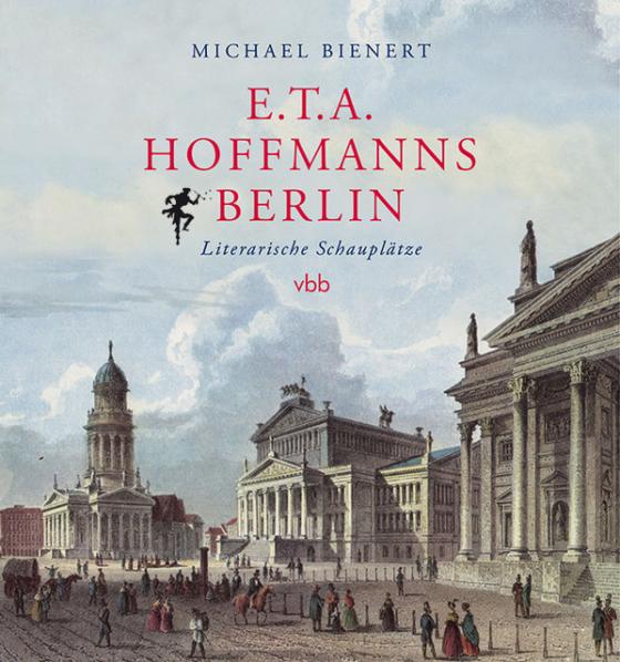 Cover-Bild E.T.A. Hoffmanns Berlin