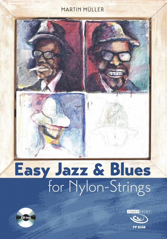 Cover-Bild Easy Jazz & Blues for Nylon-Strings