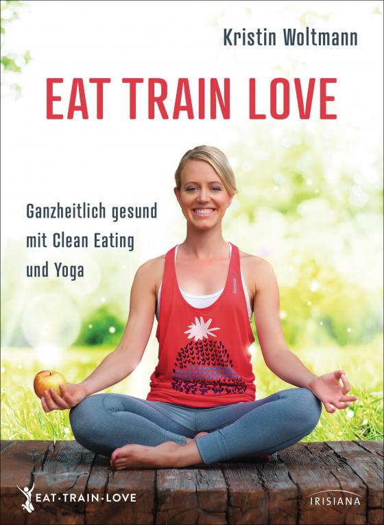 Cover-Bild EAT TRAIN LOVE