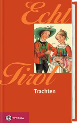 Cover-Bild Echt Tirol - Trachten