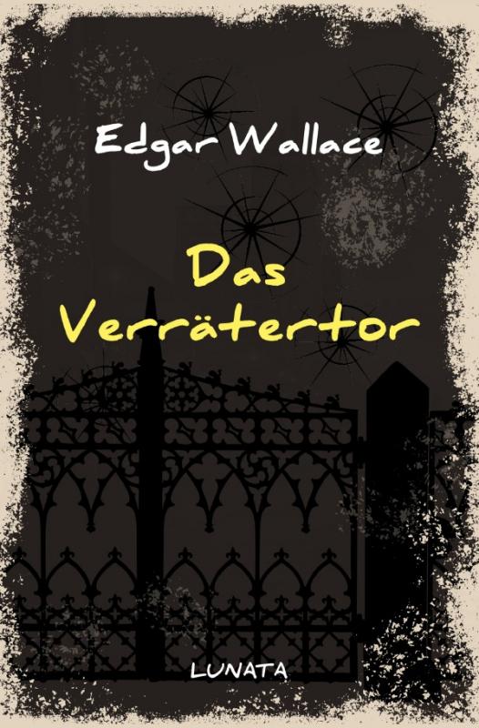 Cover-Bild Edgar-Wallace-Reihe / Das Verrätertor
