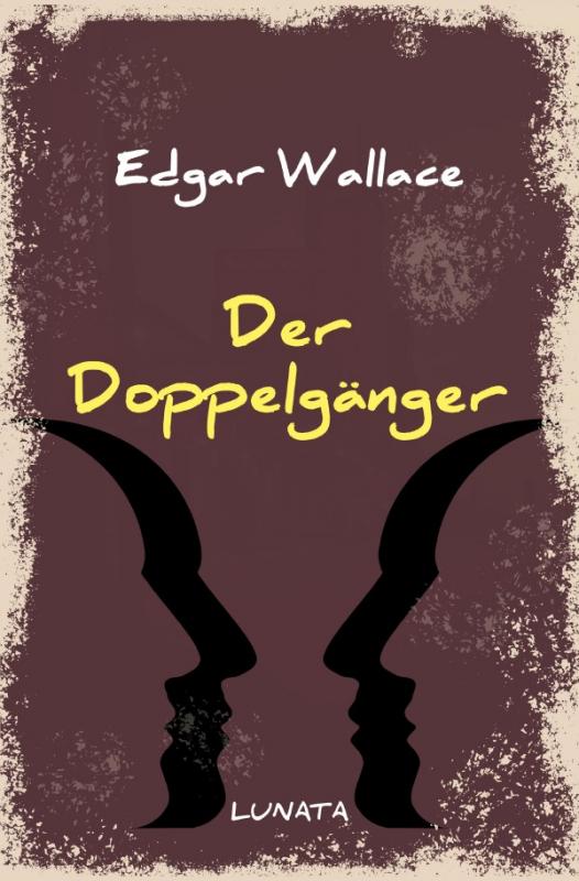 Cover-Bild Edgar-Wallace-Reihe / Der Doppelgänger